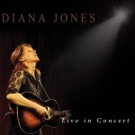 Diana Jones - Live In Concert (Proper Records)