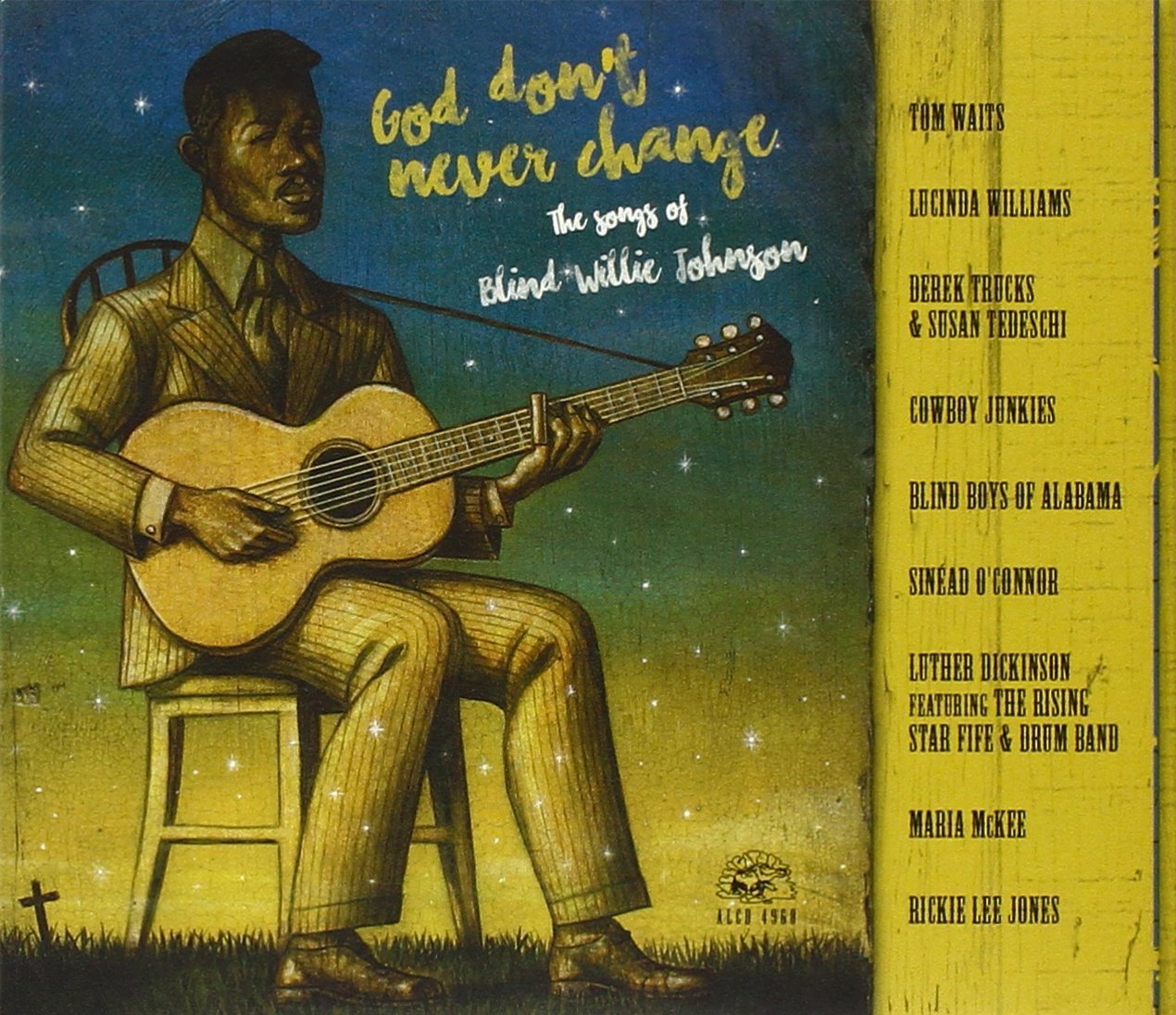 Various Artists - God Don't Never Change: The Songs Of Blind Willie Johnson (Alligator Records)