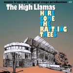 High Llamas - Here Come the Rattling Trees (Drag City) 2