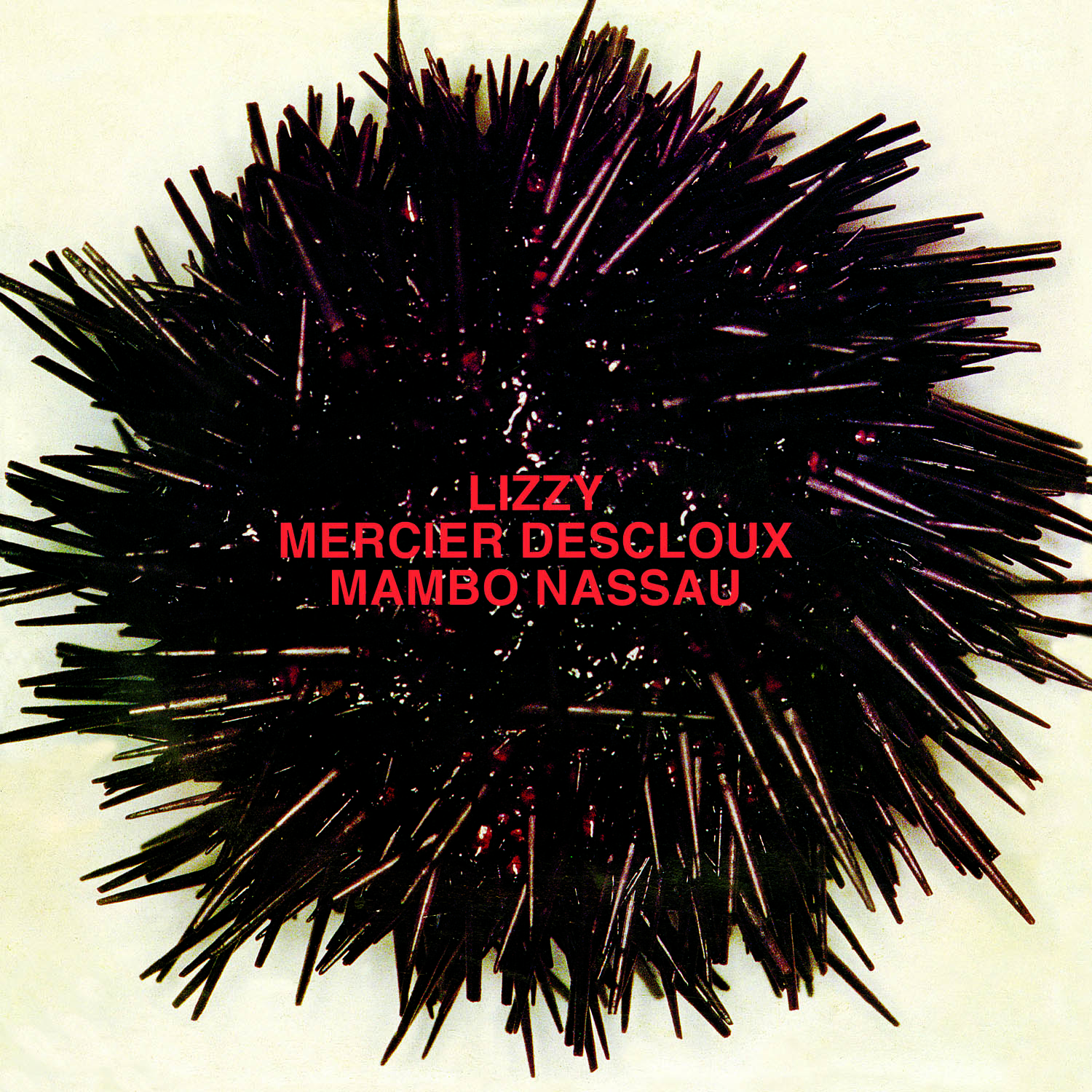 Lizzy Mercier Descloux - Mambo Nassau/Zulu Rock/One For The Soul/Suspense (Light In The Attic) 1