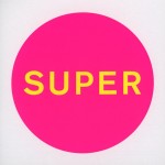 Pet Shop Boys - Super (x2) 2