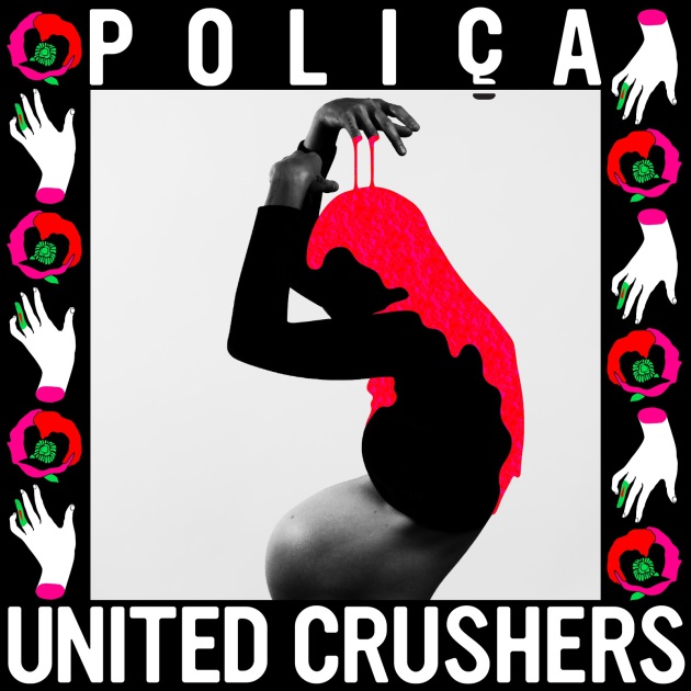Poliça - United Crushers (Memphis Industries) 2