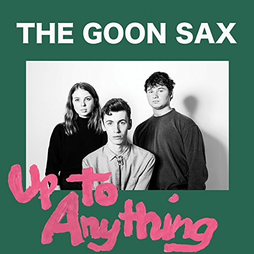 The Goon Sax - Up To Anything (Chapter Music)