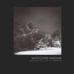 Mayflower Madame - Observed In A Dream (Night Cult Records)