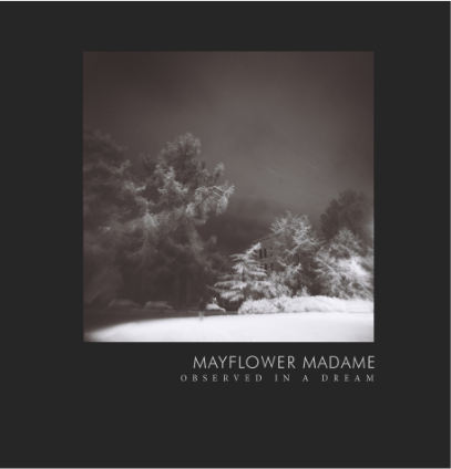 Mayflower Madame - Observed In A Dream (Night Cult Records)
