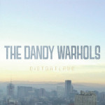 The Dandy Warhols - Distortland (Dine Alone Records)