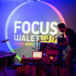 FESTIVAL REPORT:  FOCUS Wales 2016 featuring interview with Meilyr Jones
