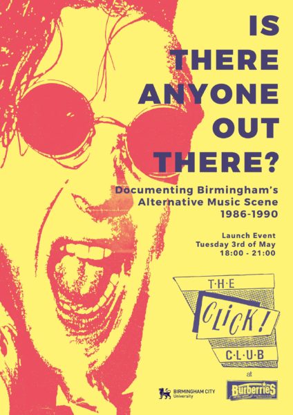 Is There Anyone Out There? Documenting Birmingham's Alternative Music Scene 1986 - 1990 (Parkside Gallery, Birmingham City University)