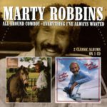 Marty Robbins – All Around Cowboy / Everything I've Always Wanted (Cherry Red Records)