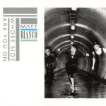 Matt Bianco - Whose Side Are You On, Deluxe Edition (Cherry Pop) 1