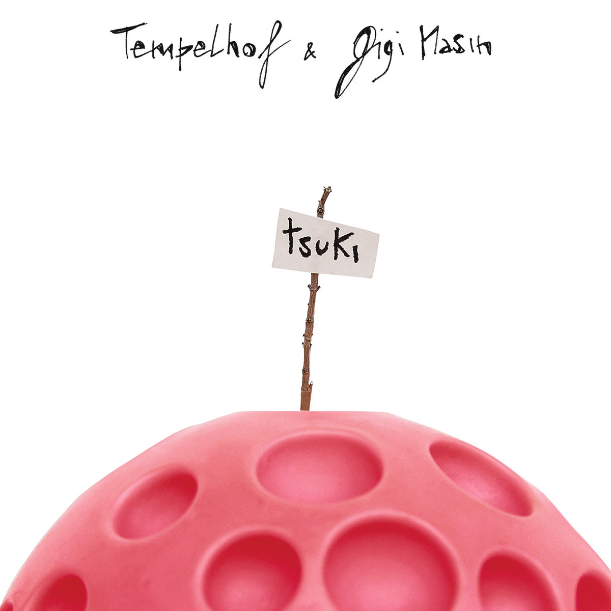 Tempelhof x Gigi Masin - Tsuki (Hell Yeah/Cascine)