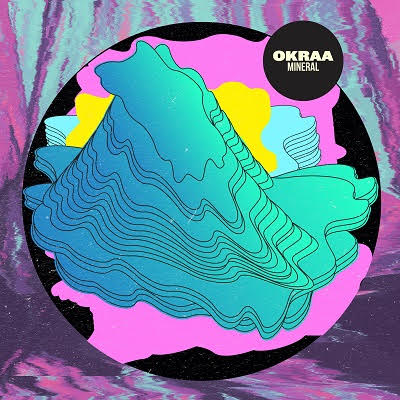 Track Of The Day #868: OKRAA - Mineral