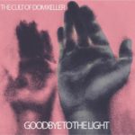 The Cult of Dom Keller - Goodbye to the Light (Fuzz Club)