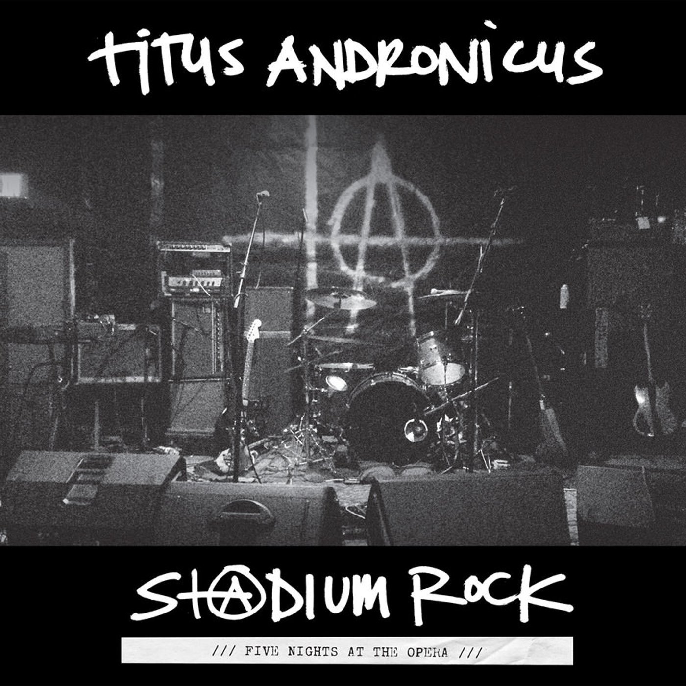 Titus Andronicus - S+@dium Rock : Five Nights at the Opera (Merge Records)