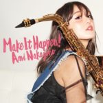 Ami Nakazono- Make It Happen! (VEGA Mustic Entertainment)
