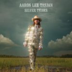 Aaron Lee Tasjan - Silver Tears (New West)