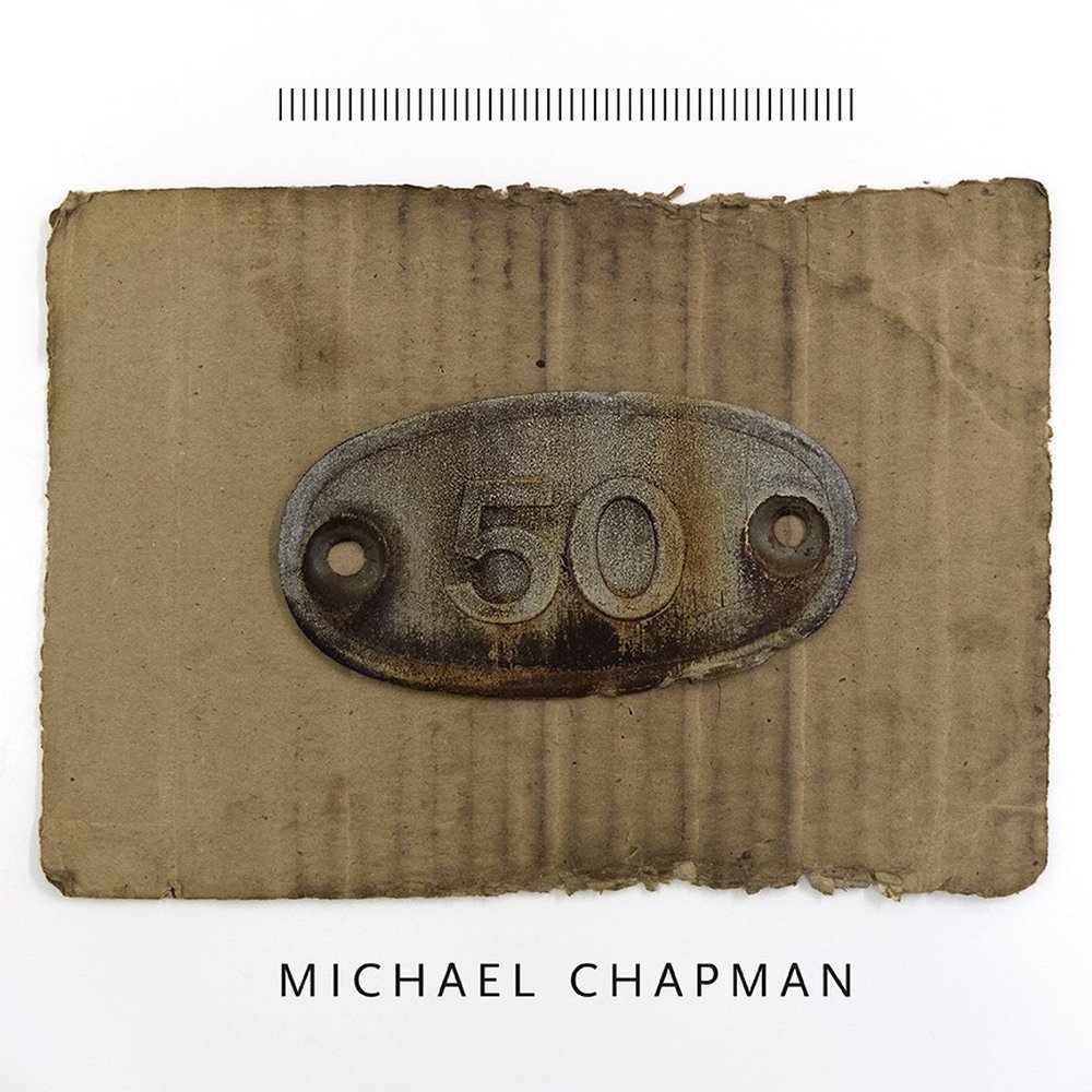 Michael Chapman - 50 (Paradise Of Bachelors)