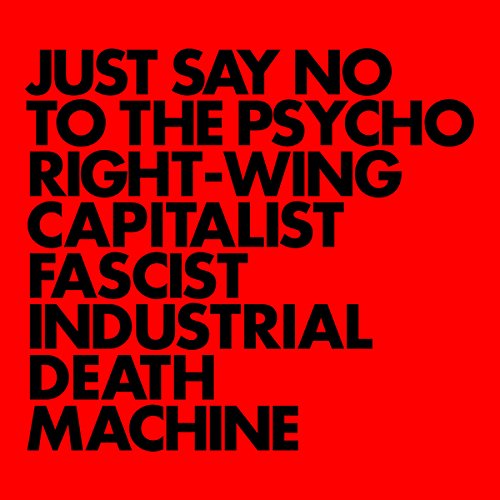 Gnod – Just Say No To The Psycho Right-Wing Capitalist Fascist Industrial Death Machine (Rocket Recordings)