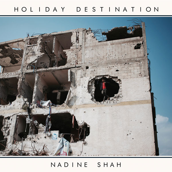 Track Of The Day #1022: Nadine Shah – Out The Way