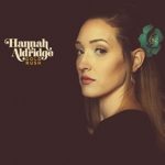 Hannah Aldridge - Gold Rush (Rootsy Music)