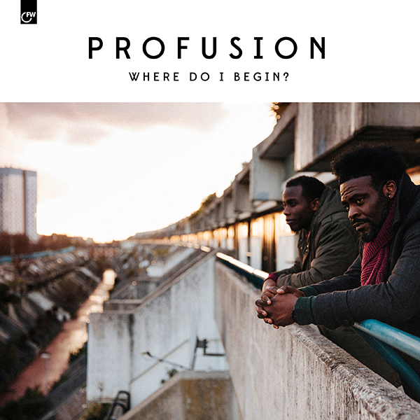 Profusion - Where Do I Begin? (First Word Records) 2