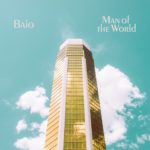 Baio - Man Of The World (Glassnote)