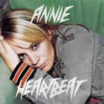 Inarguable Pop Classics #16: Annie - Heartbeat 2