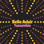 Belle Adair - Tuscumbia (Single Lock Records)