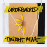 Tonight Alive - Underworld (Hopeless Records)