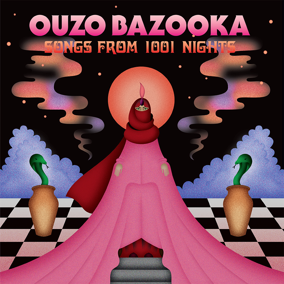 Ouzo Bazooka - Songs From 1001 Nights (Stolen Body Records)