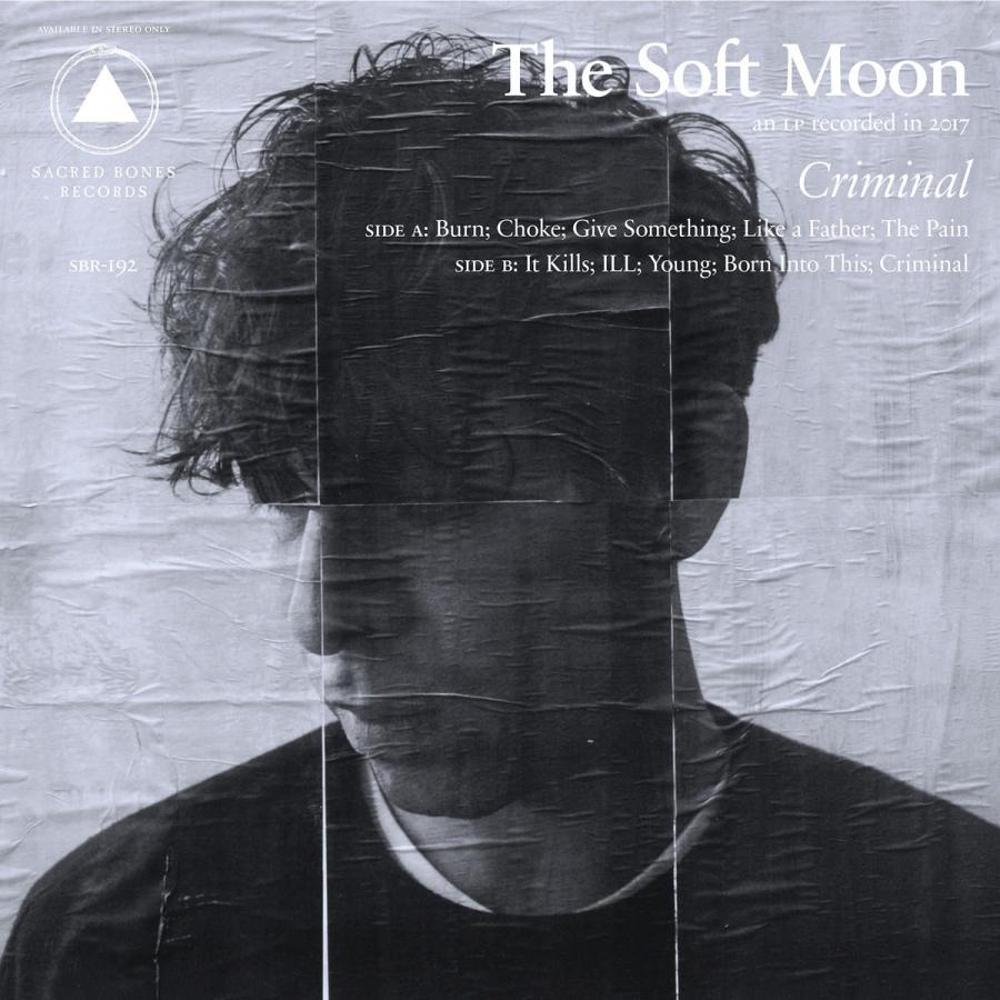 The Soft Moon – Criminal (Sacred Bones)