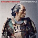Manic Street Preachers - Resistance Is Futile (Columbia/Sony)