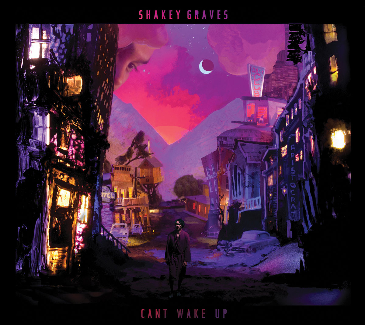 Shakey Graves - Can't Wake Up (Dualtone)