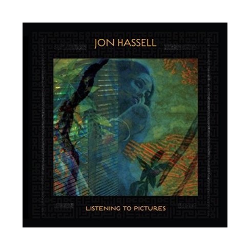 Jon Hassell – Listening To Pictures (Pentimento Volume One) (Ndeya)