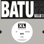 Batu - Rebuilt EP (XL Recordings) 2
