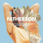 Fatherson - Sum Of All Your Parts (Easy Life Records)