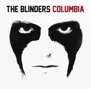 The Blinders - Columbia (Modern Sky)