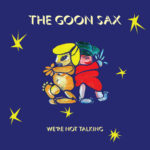 The Goon Sax - We're Not Talking (Wichita Recordings)