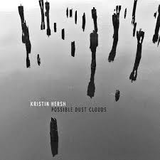 Kristin Hersh - Possible Dust Clouds (Fire Records)