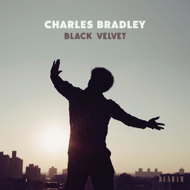Charles Bradley - Black Velvet (Daptone Records)