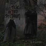 Electric Retro Spectrum - Sub-Urban (Stolen Body Records)