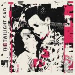 The Twilight Sad - It Won/t Be Like This All The Time (Rock Action Records)