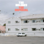 The Delines - The Imperial (Decor Records)