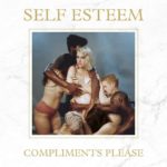 Self Esteem - Compliments Please [Fiction]