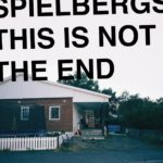 Spielbergs - This Is Not The End (By The Time It Gets Dark)
