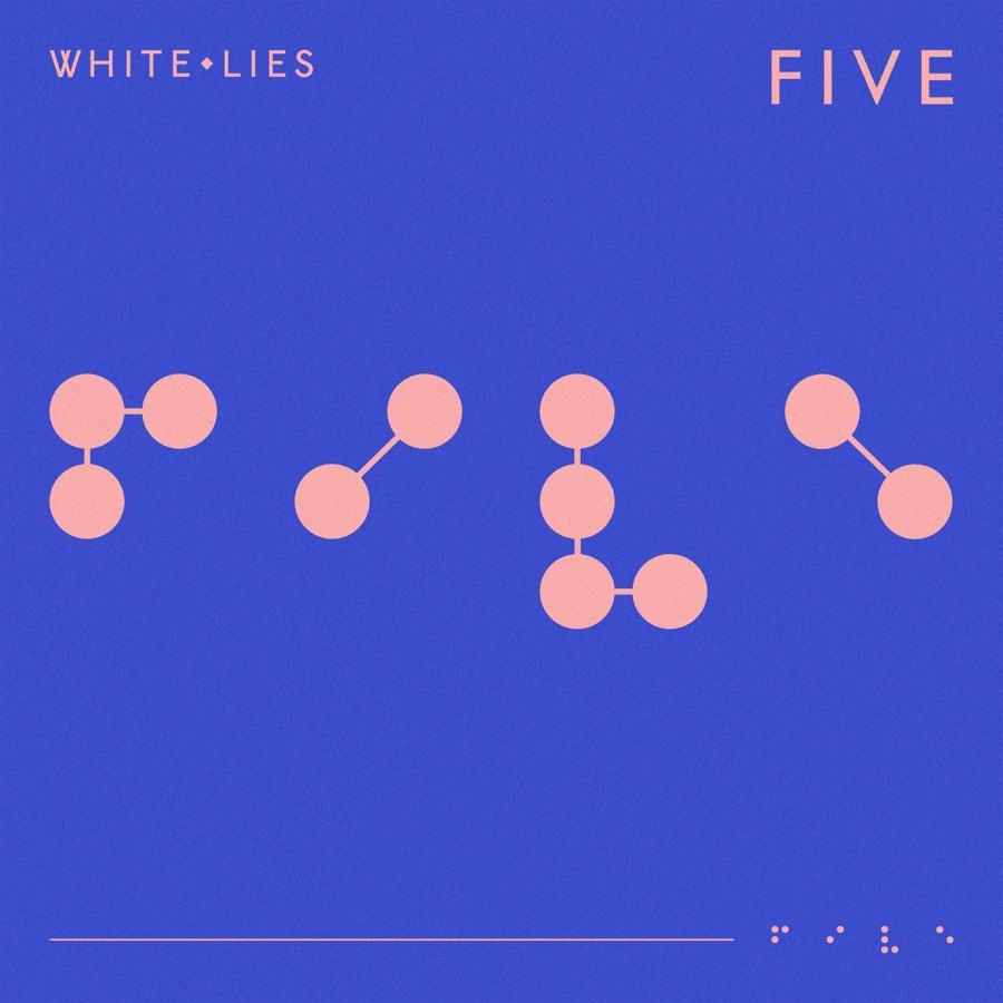 White Lies  -  Five (PIAS)