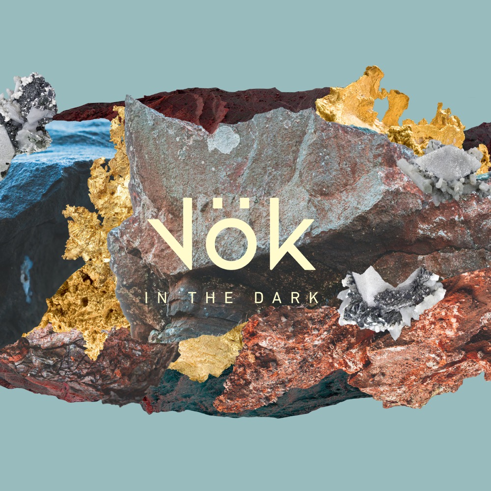 Vök - In The Dark (Nettwerk Music Group)