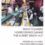 Night Flowers/Homecomings/The Sunset Beach Hut - Birmingham Sunflower Lounge 03/04/2019