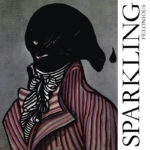 Sparkling - Felonious (Self-released)