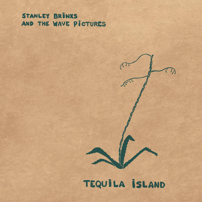 Stanley Brinks and The Wave Pictures - Tequila Island (Fika Recordings)